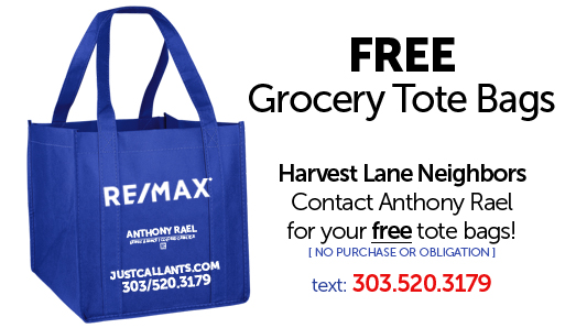 Avoid the fees and get your FREE Grocery Tote Bags from Harvest Lane neighborhood Realtor Anthony Rael with REMAX Alliance